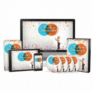 The Joy of Imperfection - Video Course with Resell Rights