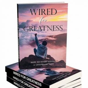 Wired for Greatness - eBook with Resell Rights