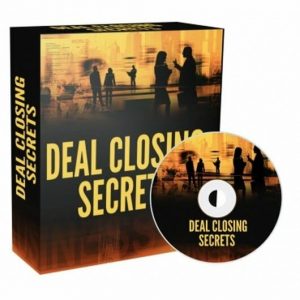 Deal Closing Secrets - Video Course with Resell Rights
