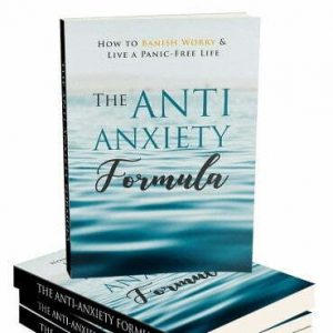The Anti-Anxiety Formula - eBook with Resell Rights